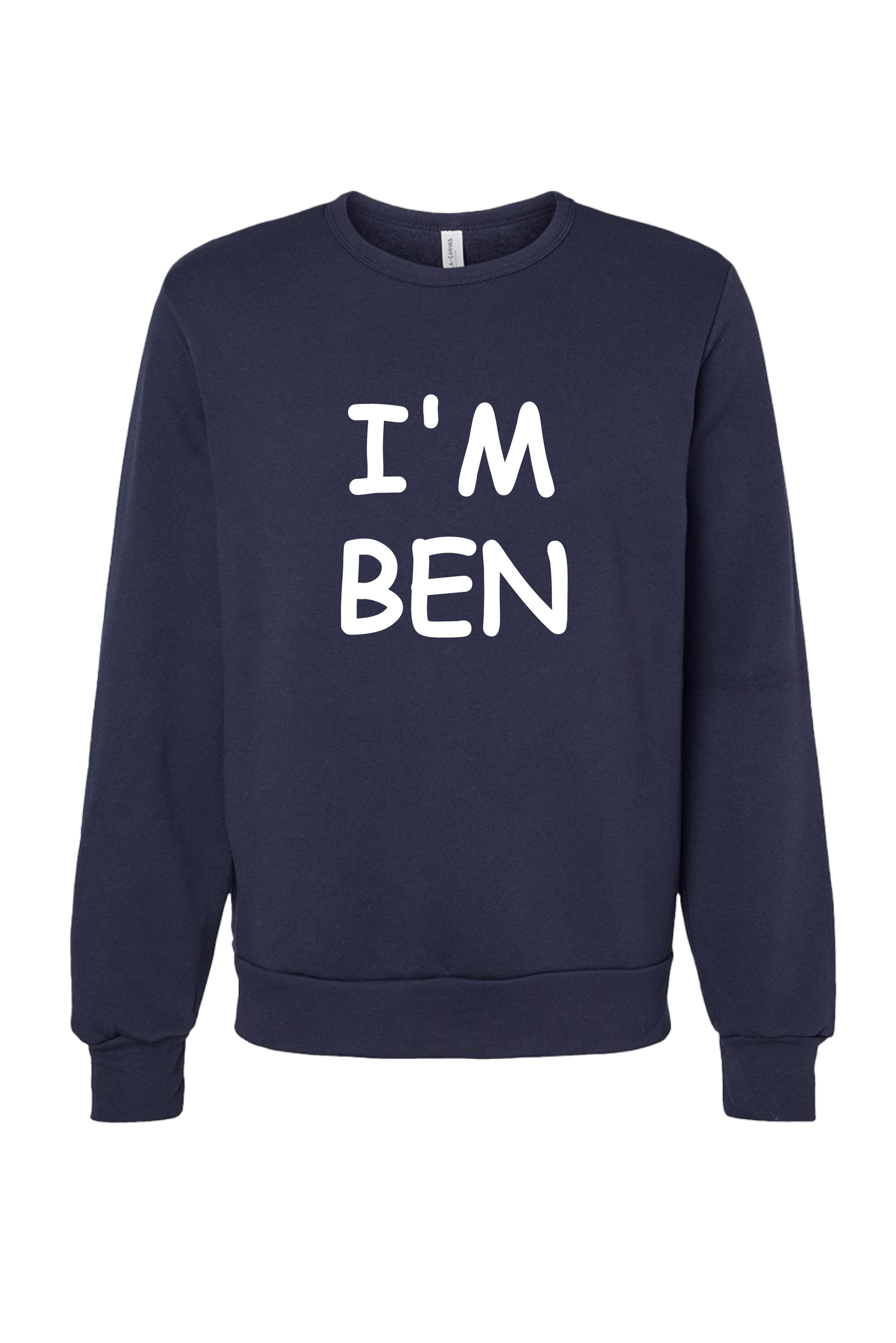 I'm Ben Sweatshirt